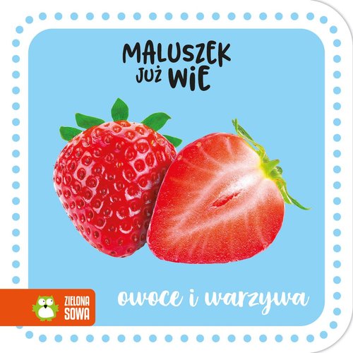 Image of Maluszek już wie Owoce i warzywa