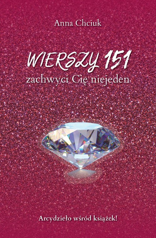 Image of Wierszy 151, zachwyci Cię niejeden