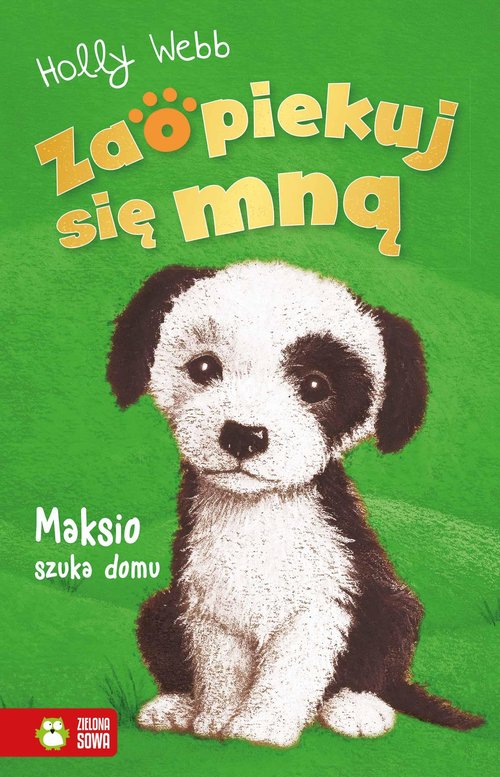 Image of Zaopiekuj się mną. Maksio szuka domu