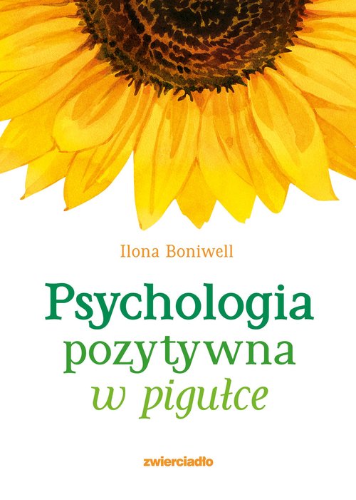Image of Psychologia pozytywna w pigułce