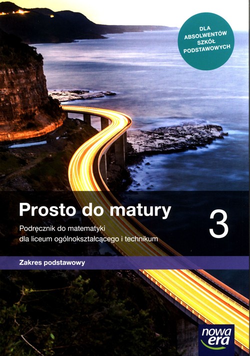 Image of Prosto do matury 3 Matematyka Podręcznik Zakres podstawowy Szkoł ponadpodstawowa