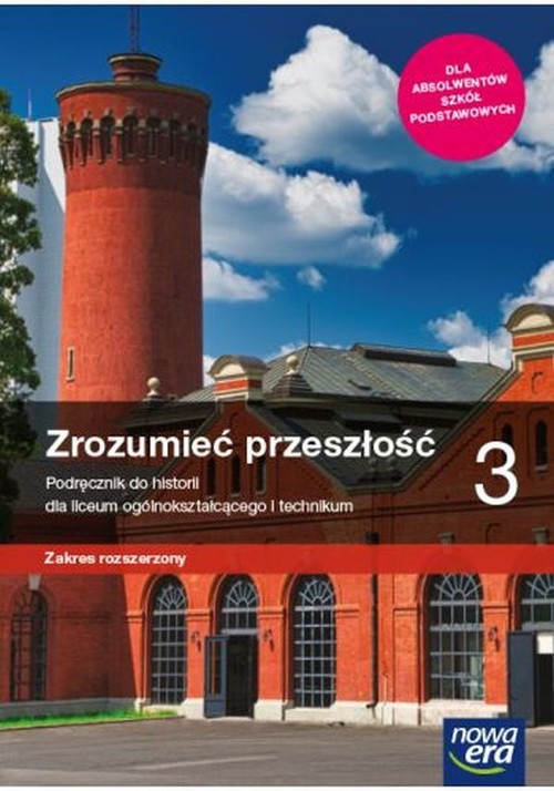Image of Zrozumieć przeszłość 3 Podręcznik Zakres rozszerzony Liceum Technikum Szkoła ponadpodstawowa