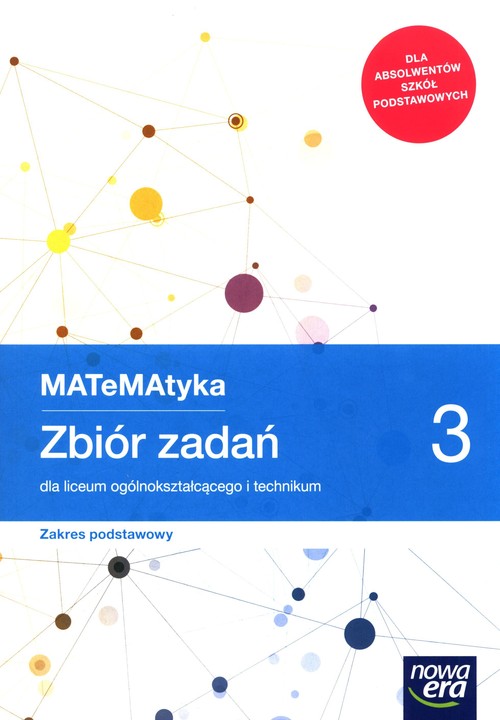 Image of MATeMAtyka 3 Zbiór zadań Zakres podstawowy Liceum Technikum Szkoła ponadpodstawowa