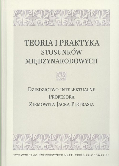 Image of Teoria i praktyka stosunków międzynarodowych