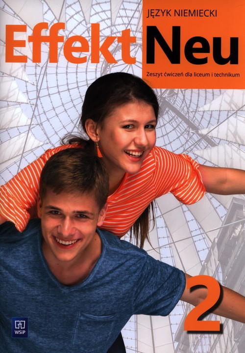 Image of Effekt Neu 2 Zeszyt ćwiczeń Liceum i technikum