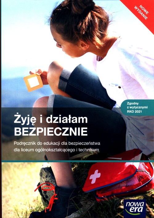 Image of Żyję i działam bezpiecznie Podręcznik do edukacji dla bezpieczeństwa Liceum Technikum