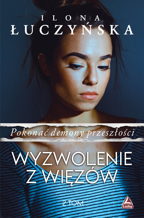 Image of Pokonać demony przeszłości.Tom 2 Wyzwolenie z więzów