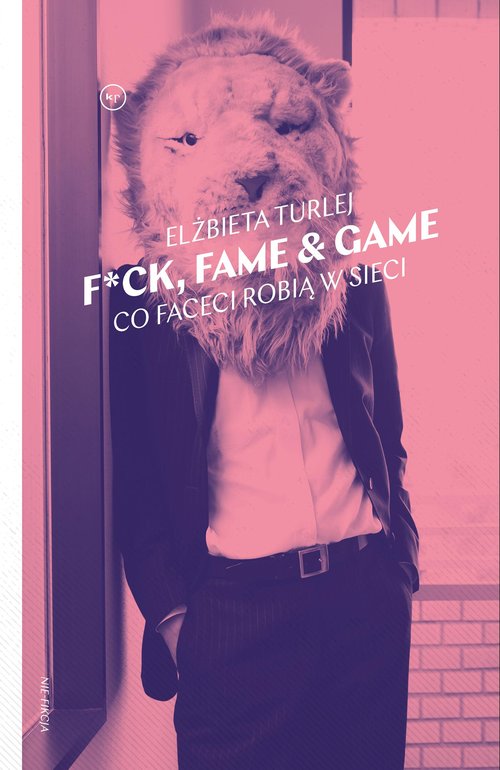 Image of F*ck, fame & game Co faceci robią w sieci