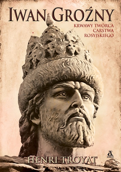 Image of Iwan Groźny Krwawy twórca carstwa rosyjskiego