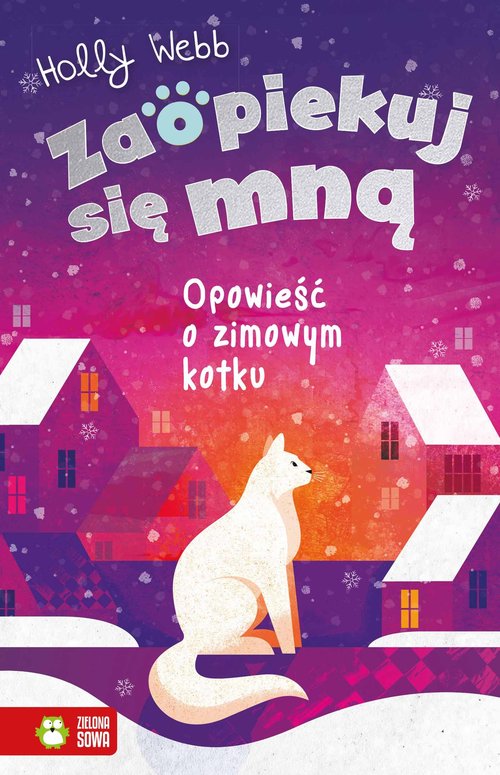 Image of Zaopiekuj się mną Opowieść o zimowym kotku