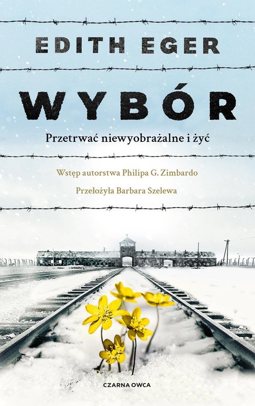 Image of Wybór. Przetrwać niewyobrażalne i żyć