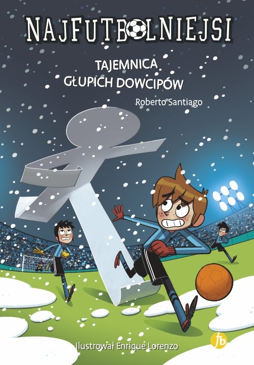 Image of Najfutbolniejsi 11 Tajemnica głupich dowcipów