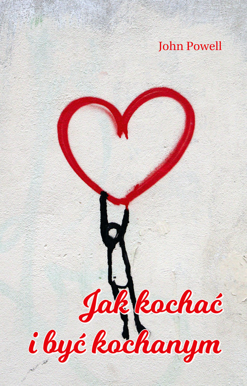 Image of Jak kochać i być kochanym