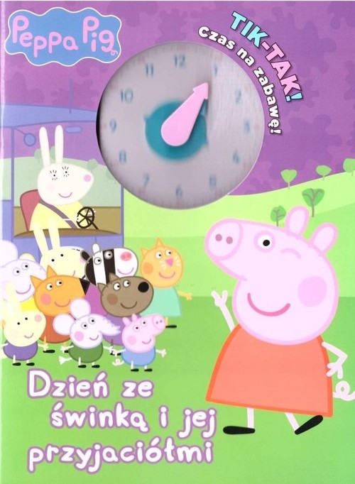 Image of Świnka Peppa Tik-tak! Czas na zabawę! Dzień ze świnką i jej przyjaciółmi