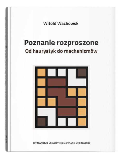 Image of Poznanie rozproszone. Od heurystyk do mechanizmów
