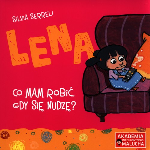 Image of Lena Co mam robić, gdy się nudzę?