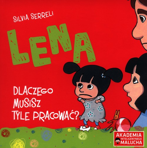Image of Lena Dlaczego musisz tyle pracować