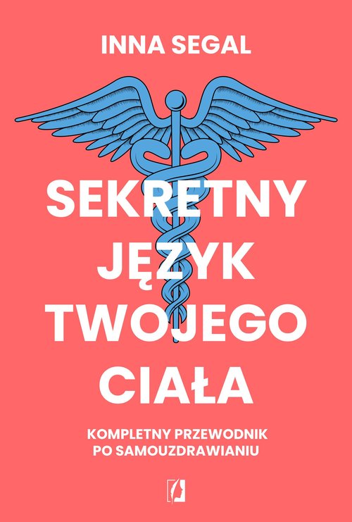 Image of Sekretny język twojego ciała Kompletny przewodnik po samouzdrawianiu