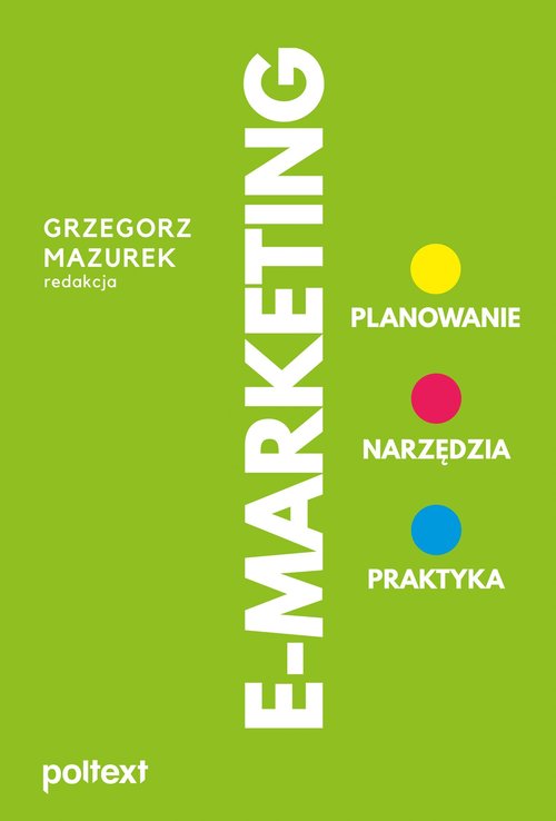 Image of E-Marketing Planowanie, narzędzia, praktyka