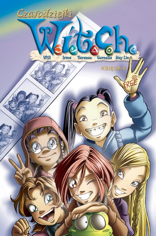 Image of Czarodziejki W.I.T.C.H. Księga 6