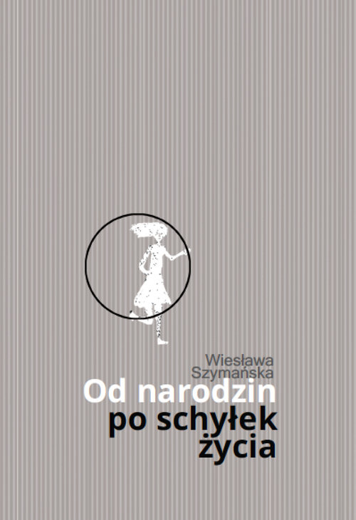 Image of Od narodzin po schyłek życia