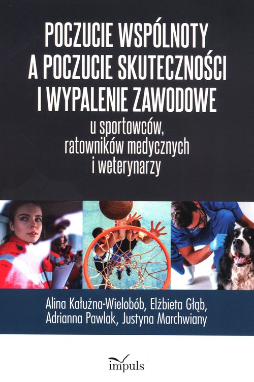 Image of Poczucie wspólnoty a poczucie skuteczności i wypalenie zawodowe u sportowców ratowników medycznych i weterynarzy