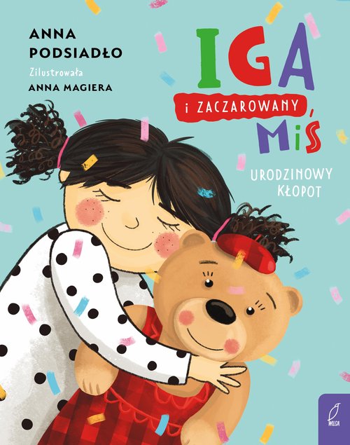 Image of Iga i zaczarowany miś Urodzinowy kłopot