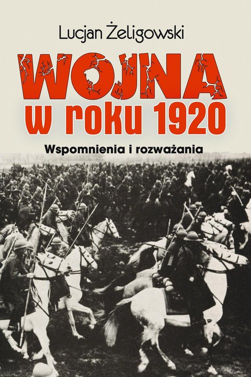 Image of Wojna w roku 1920 Wspomnienia i rozważania