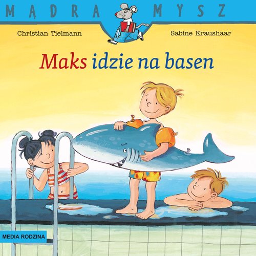 Image of Mądra Mysz Maks idzie na basen