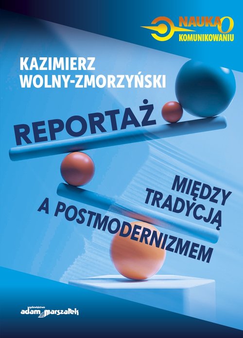 Image of Reportaż - między tradycją a postmodernizmem