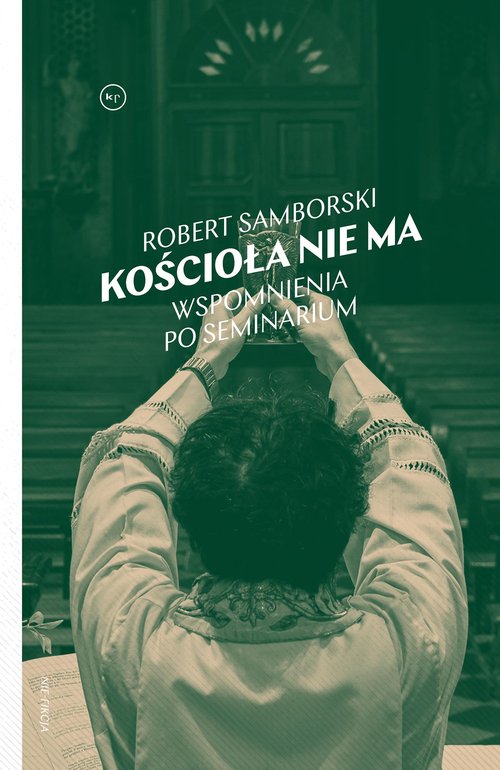 Image of Kościoła nie ma Wspomnienia po seminarium