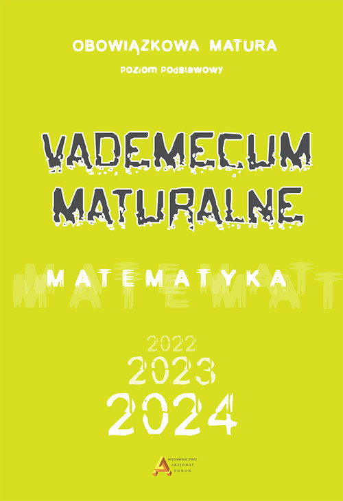 Image of Vademecum maturalne Matematyka Poziom podstawowy dla matury od 2023 roku