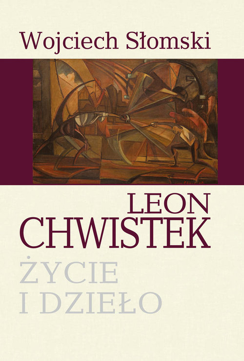 Image of Leon Chwistek. Życie i dzieło