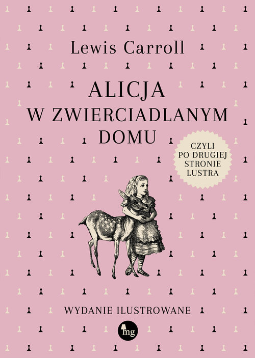 Image of Alicja w zwierciadlanym domu, czyli po drugiej stronie lustra wydanie ilustrowane