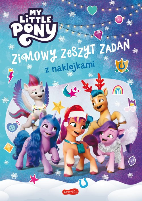 Image of My Little Pony Nowe pokolenie Zimowy zeszyt zadań z naklejkami