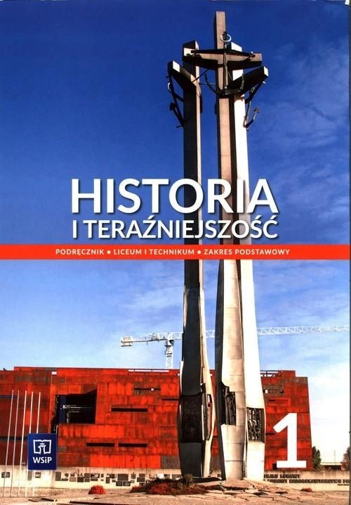 Image of Historia i teraźniejszość 1 Podręcznik Zakres podstawowy Liceum Technikum