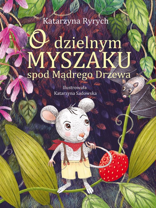Image of O dzielnym Myszaku spod Mądrego Drzewa