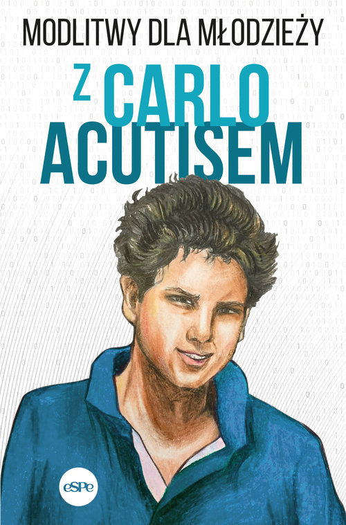Image of Modlitwy dla młodzieży z Carlo Acutisem