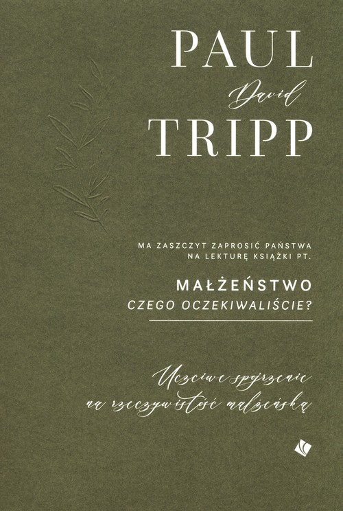 Image of Małżeństwo Czego oczekiwaliście? Uczciwe spojrzenie na rzeczywistość małżeńską