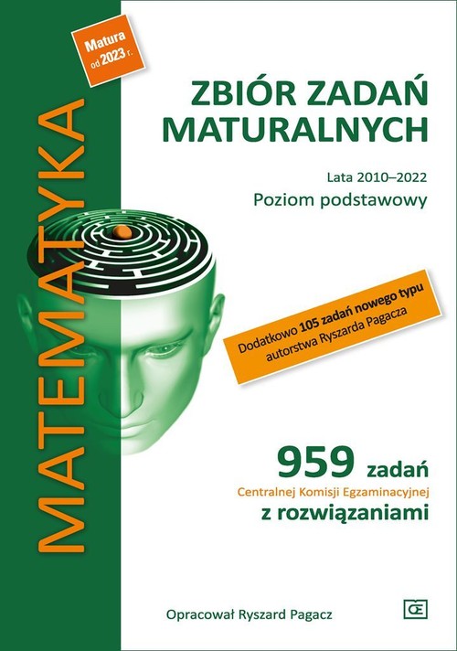 Image of Matematyka Zbiór zadań maturalnych Lata 2010-2022 Poziom podstawowy Szkoła ponadpodstawowa