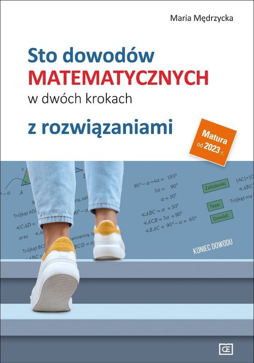 Image of Sto dowodów matematycznych w dwóch krokach z rozwiązaniami Szkoła ponadpodstawowa