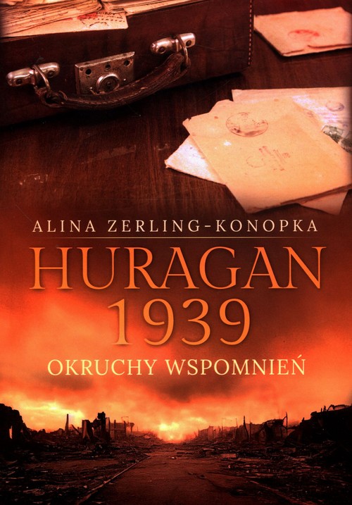 Image of Huragan 1939 Okruchy wspomnień