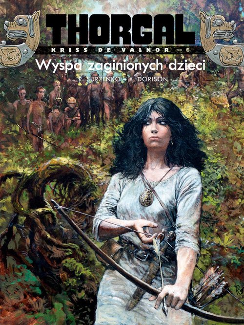 Image of Thorgal - Kriss de Valnor. Wyspa zaginionych dzieci. Tom 6