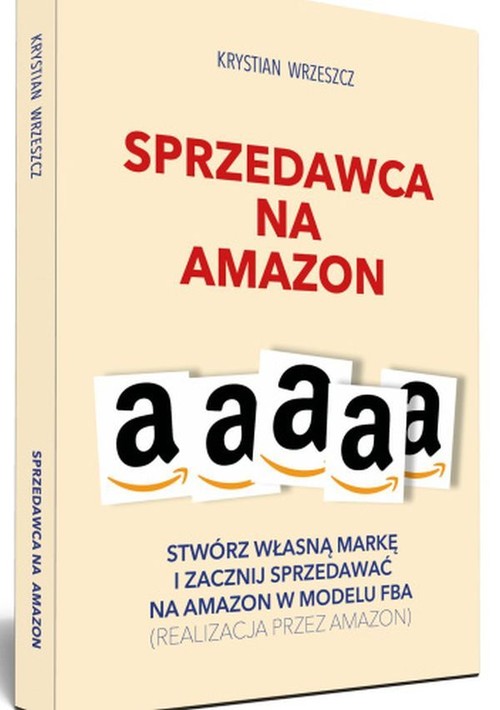 Image of Sprzedawca na Amazon Stwórz własną markę i zacznij sprzedawać na Amazon w modelu FBA