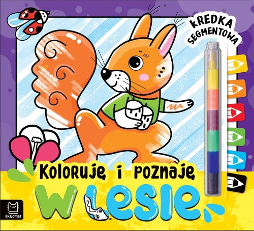 Image of Koloruję i poznaję W lesie Kredka segmentowa
