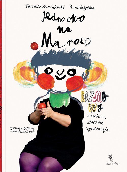 Image of Jedno oko na Maroko Rozmowy z osobami, które się wyróżniają