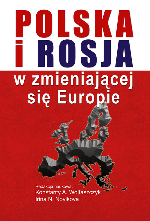 Image of Polska i Rosja w zmieniającej się Europie