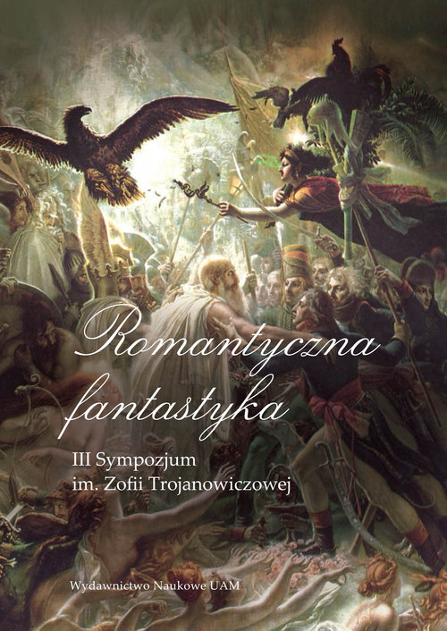 Image of Romantyczna fantastyka III Sympozjum im. Zofii Trojanowiczowej