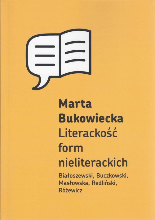 Image of Literackość form nieliterackich Białoszewski, Buczkowski, Masłowska, Redliński, Różewicz