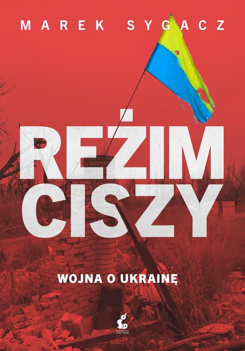 Image of Reżim ciszy Wojna o Ukrainę